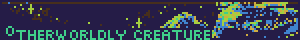 pixel art-y blinkie with a shifting form on one side that says otherworldly creature
